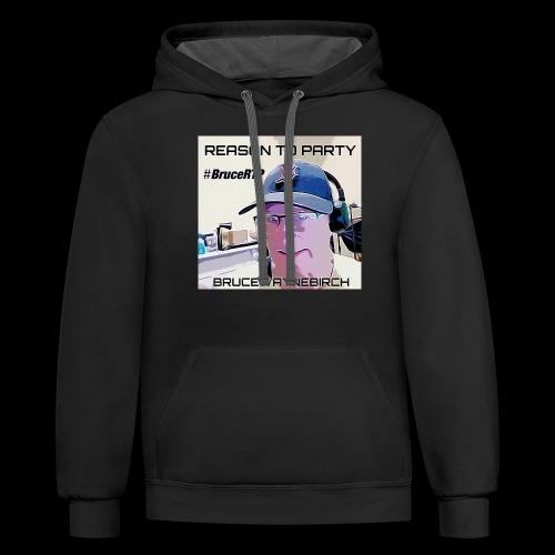 Reason to Party Tshirt #BruceRTP - Unisex Contrast Hoodie