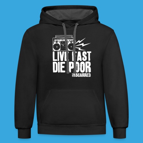 The Scarred - Live Fast Die Poor - Boombox shirt - Unisex Contrast Hoodie