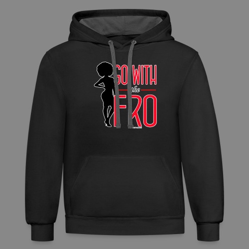Go With the Fro (Dark) - Unisex Contrast Hoodie