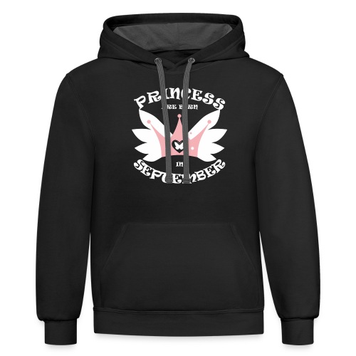 Princess Are Born In September - Unisex Contrast Hoodie