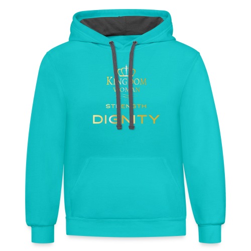 Kingdom Woman of strength and Dignity. - Unisex Contrast Hoodie