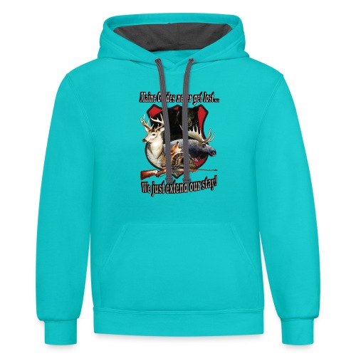 Maine Guides never get lost - Unisex Contrast Hoodie