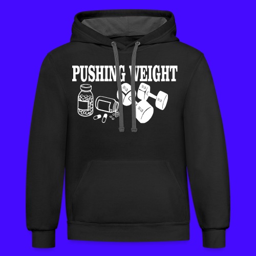 PUSHING WEIGHT - Unisex Contrast Hoodie