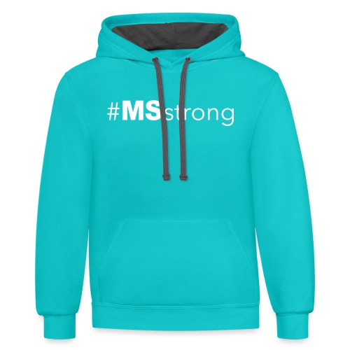 #MSstrong - Unisex Contrast Hoodie