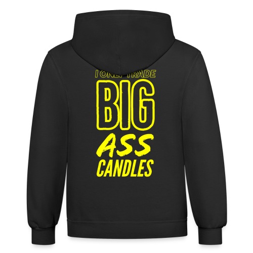Big ass candles Hoodie - Unisex Contrast Hoodie