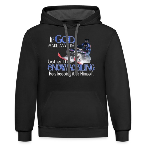 God Snowmobiling - Unisex Contrast Hoodie