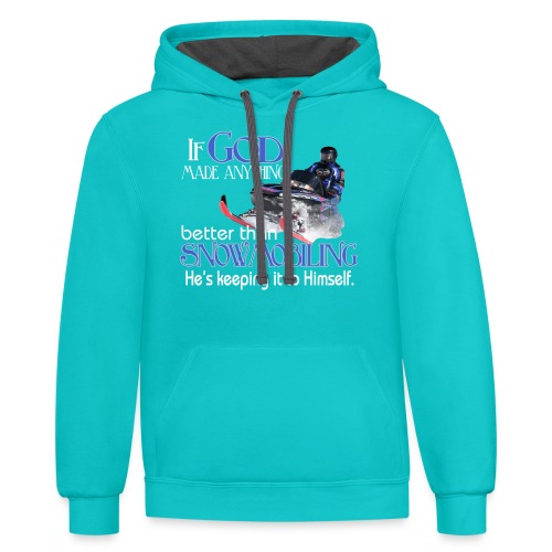 God Snowmobiling - Unisex Contrast Hoodie