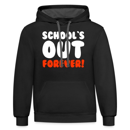 SCHOOLS`OUT FOREVER - Unisex Contrast Hoodie