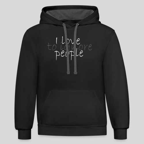 I love (to ignore) people - Unisex Contrast Hoodie