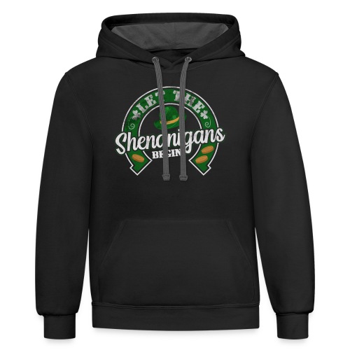 Let the Shenanigans Begin Shirt, Funny St. Patrick - Unisex Contrast Hoodie