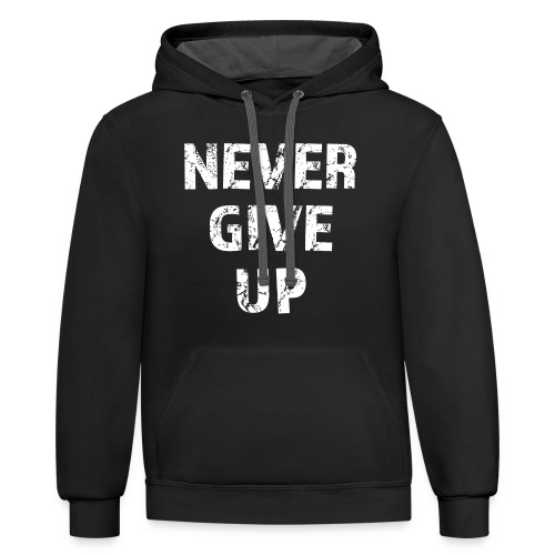 Never Give Up (white) - Unisex Contrast Hoodie