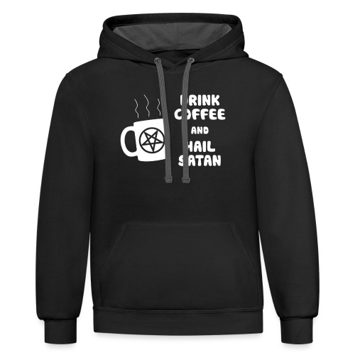 Drink Coffee, Hail Satan - Unisex Contrast Hoodie