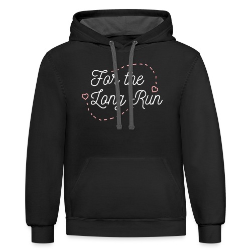 For the Long Run - Unisex Contrast Hoodie