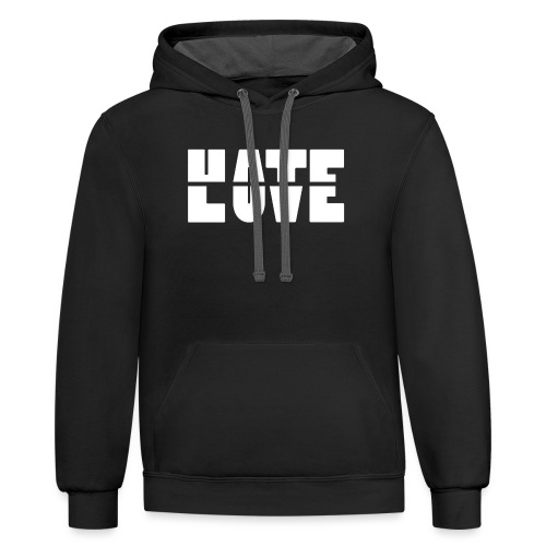 Hate Love - Unisex Contrast Hoodie