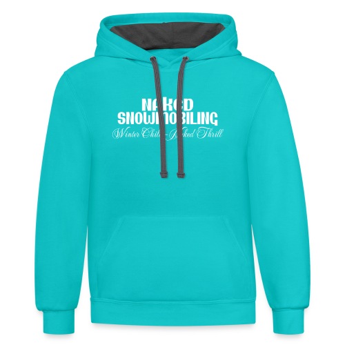 Naked Snowmobiling - Unisex Contrast Hoodie