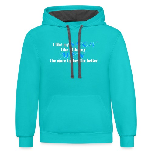Snow & Men - The More Inches the Better - Unisex Contrast Hoodie