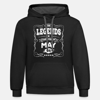 True legends are born in May - Contrast Hoodie Unisex