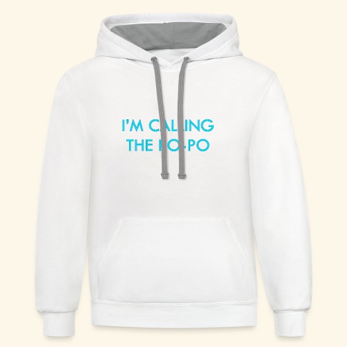 I'M CALLING THE PO-PO | ABBEY HOBBO INSPIRED - Unisex Contrast Hoodie