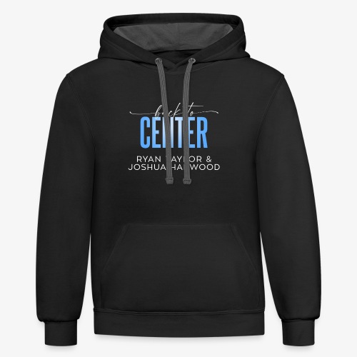 Back to Center Title White - Unisex Contrast Hoodie
