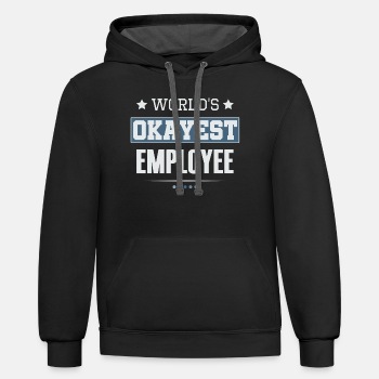 World's Okayest Employee - Contrast Hoodie Unisex