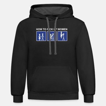 How to pick up women - Contrast Hoodie Unisex
