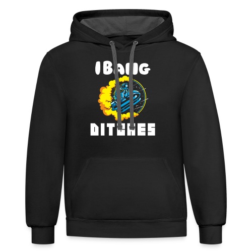 I Bang Ditches Funny AstroJump Snomobiling Gift - Unisex Contrast Hoodie
