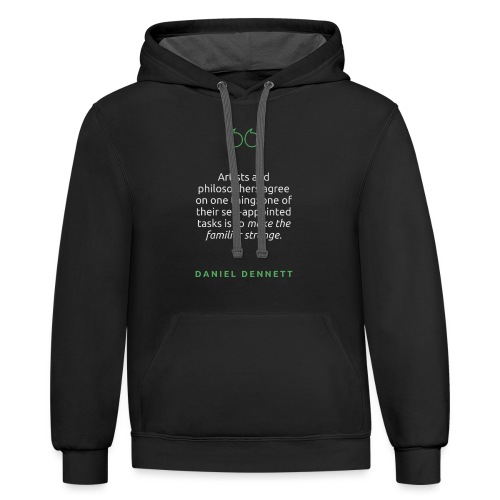 T Shirt Quote Artists and philosophers agree Da - Unisex Contrast Hoodie