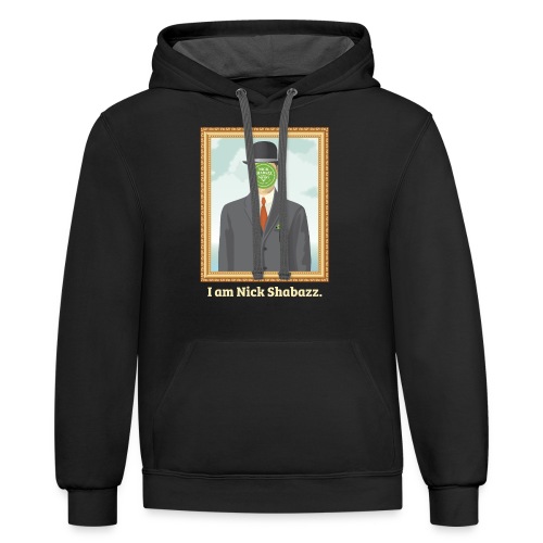 YOU are Nick Shabazz - Unisex Contrast Hoodie