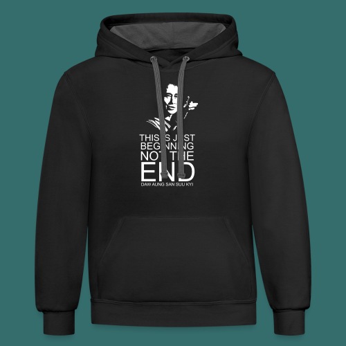 This is just beginning, not the end. - Unisex Contrast Hoodie