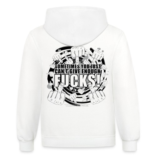 Not enough fucks given! - Unisex Contrast Hoodie