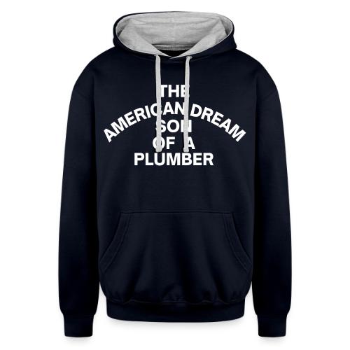 The American Dream Son Of a Plumber (white letters - Unisex Contrast Hoodie
