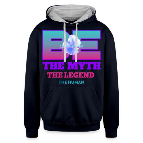Be Legendary - Unisex Contrast Hoodie
