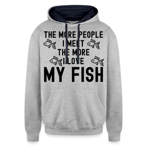 The More People I Meet The More I Love My Fish - Unisex Contrast Hoodie