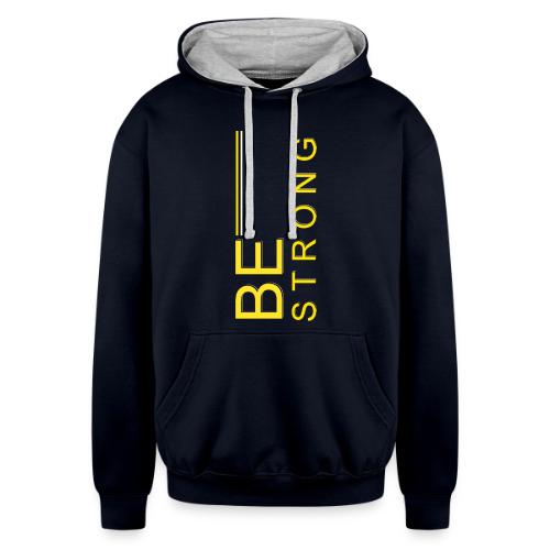 Be Strong design - Unisex Contrast Hoodie