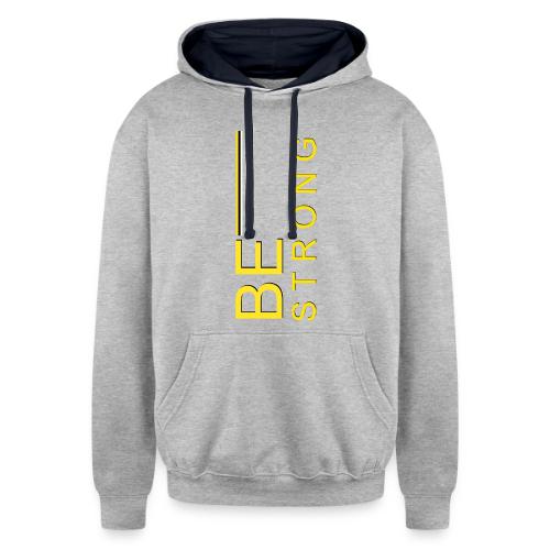 Be Strong design - Unisex Contrast Hoodie