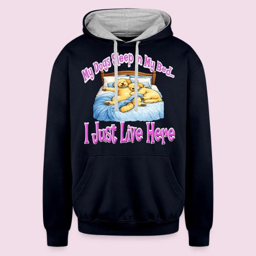 My Dogs Sleep in My Bed I Just Live Here - Unisex Contrast Hoodie