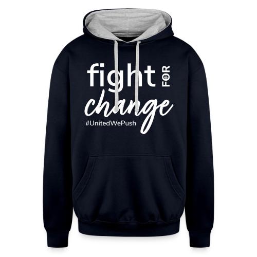 Fight for Change with PUSH - Unisex Contrast Hoodie