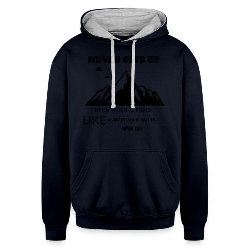 Never Give Up - Unisex Contrast Hoodie