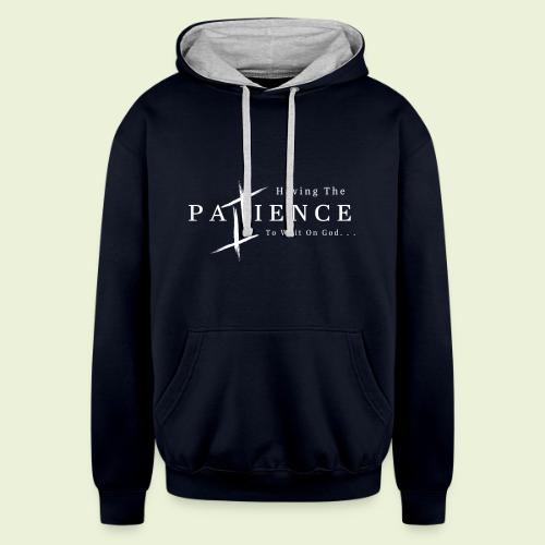 Patience (White Letters) - Unisex Contrast Hoodie