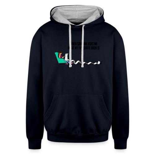 When Somone Asks Me - Unisex Contrast Hoodie