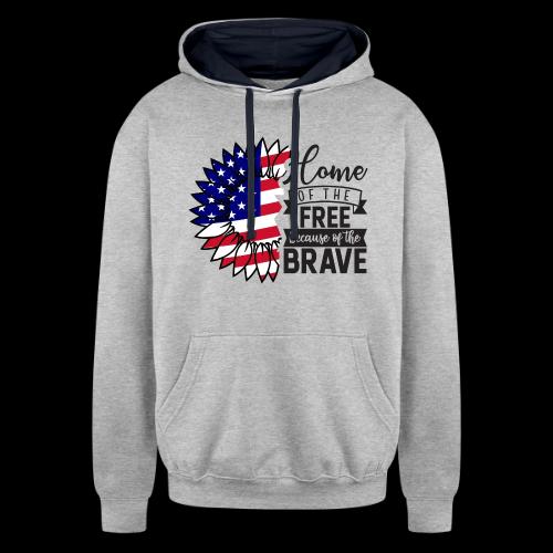 Home the free because of the brave - Unisex Contrast Hoodie