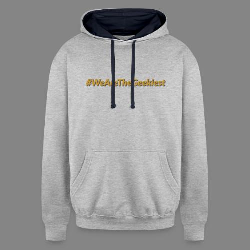 #WeAreTheGeekiest - Unisex Contrast Hoodie