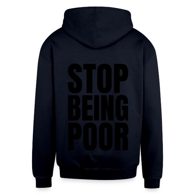 STOP BEING POOR (Front and Back)