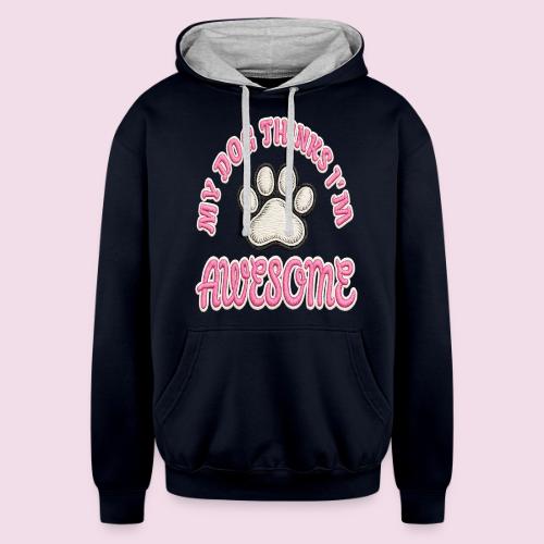My Dog Thinks I’m Awesome Faux Embroidery - Unisex Contrast Hoodie