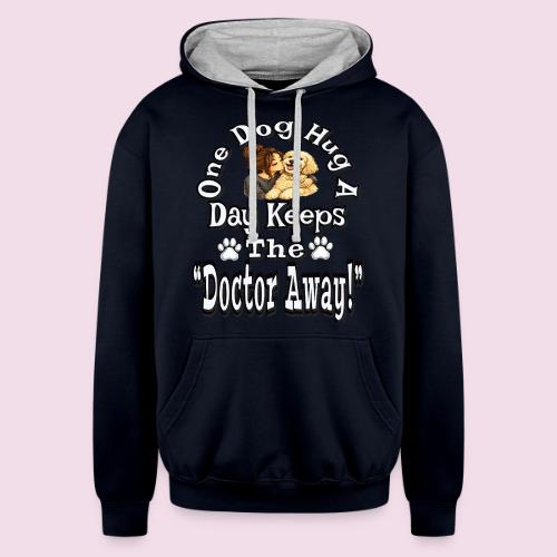 One Dog Hug A Day Keeps The Doctor Away - Unisex Contrast Hoodie