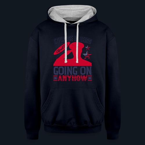 Courage is being afraid but going on anyhow - Unisex Contrast Hoodie