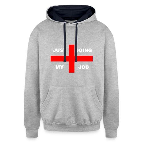 Just Doing My Job - Unisex Contrast Hoodie