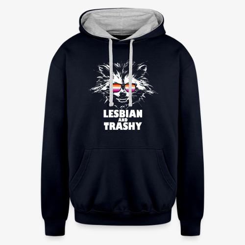 Lesbian and Trashy Raccoon Sunglasses Lesbian - Unisex Contrast Hoodie