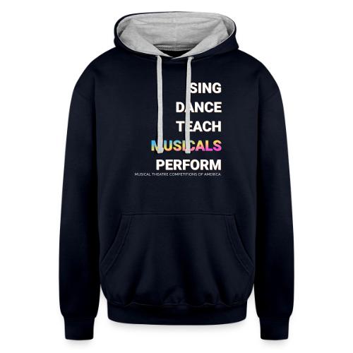 SING DANCE TEACH PERFORM - Unisex Contrast Hoodie
