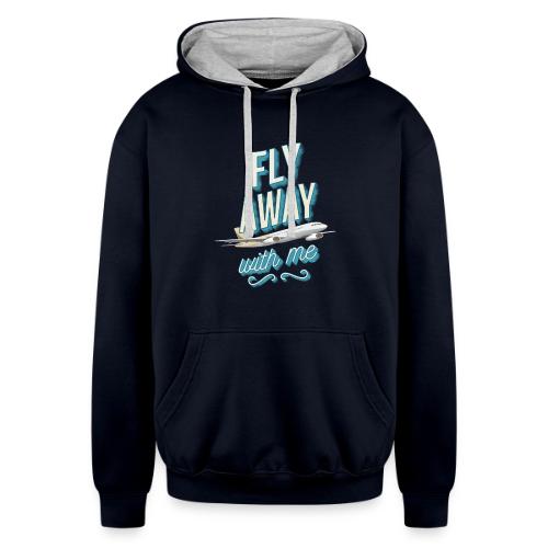 Fly Away With Me - Unisex Contrast Hoodie